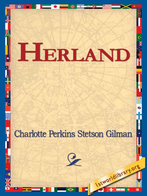 Title details for Herland by Charlotte Perkins Stetson Gilman - Available